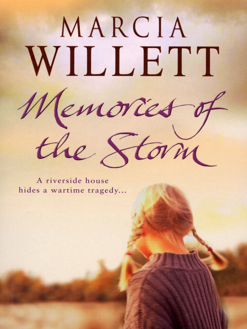 Title details for Memories of the Storm by Marcia Willett - Available